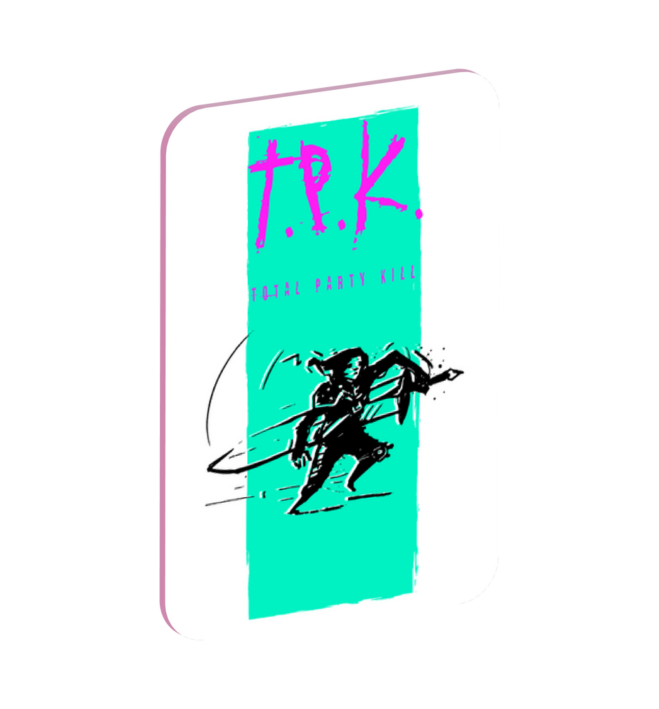 T.P.K. | Total Party Kill